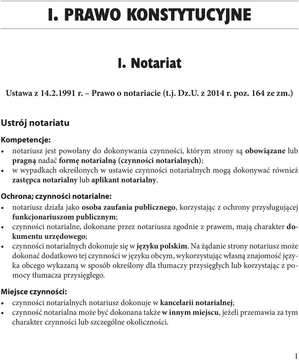 ustawie czynności notarialnych mogą dokonywać również zastępca notarialny lub aplikant notarialny.