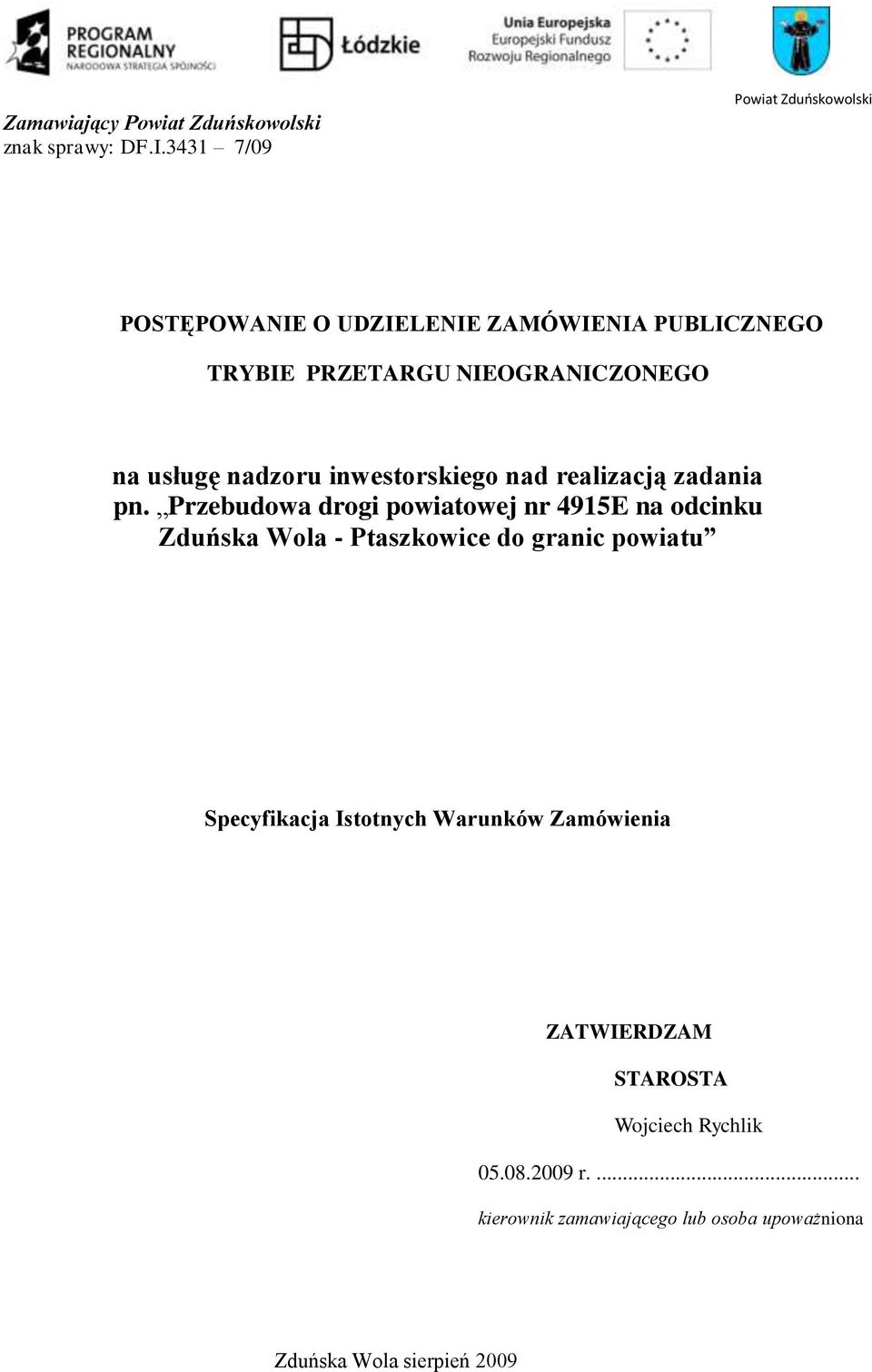 usługę nadzoru inwestorskiego nad realizacją zadania pn.