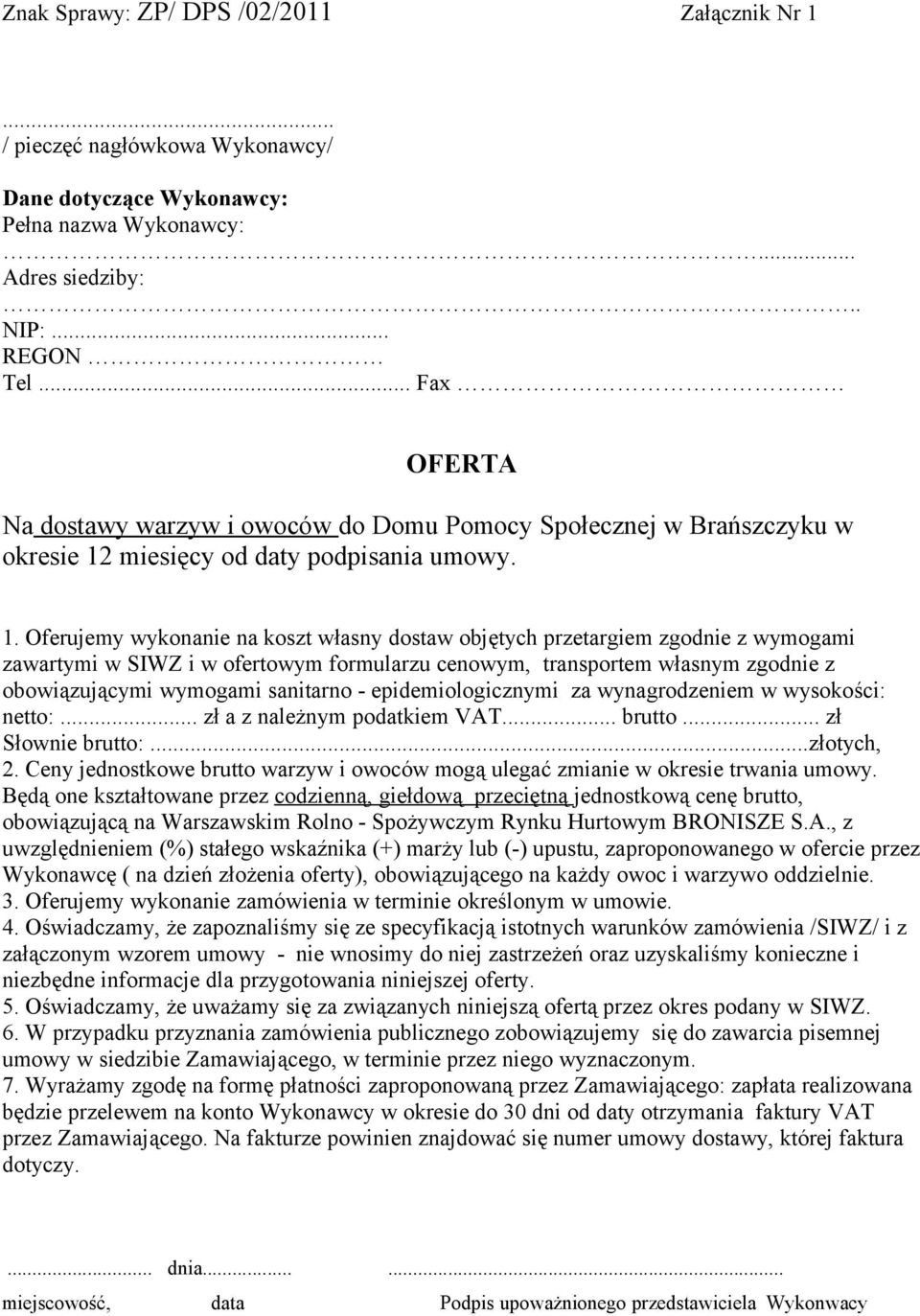 miesięcy od daty podpisania umowy. 1.