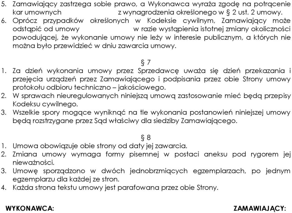 a których nie można było przewidzieć w dniu zawarcia umowy. 7 1.