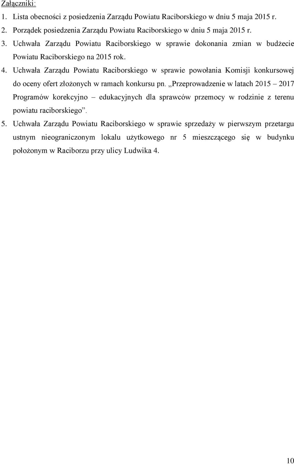 Uchwała Zarządu Powiatu Raciborskiego w sprawie powołania Komisji konkursowej do oceny ofert złożonych w ramach konkursu pn.