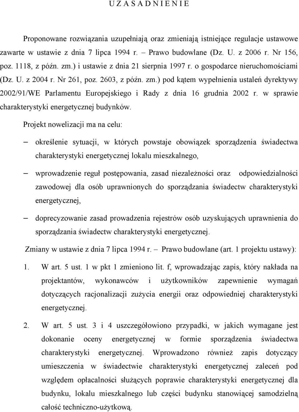 w sprawie charakterystyki energetycznej budynków.