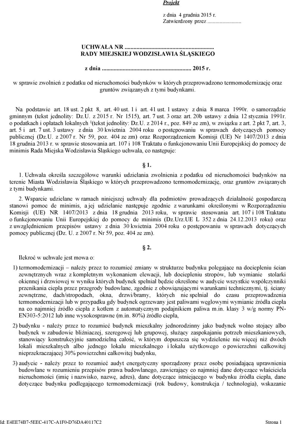 20b ustawy z dnia 12 stycznia 1991r. o podatkach i opłatach lokalnych 1 (tekst jednolity: Dz.U. z 2014 r., poz. 849 ze zm), w związku z art. 2 pkt 7, art. 3, art. 5 i art. 7 ust.