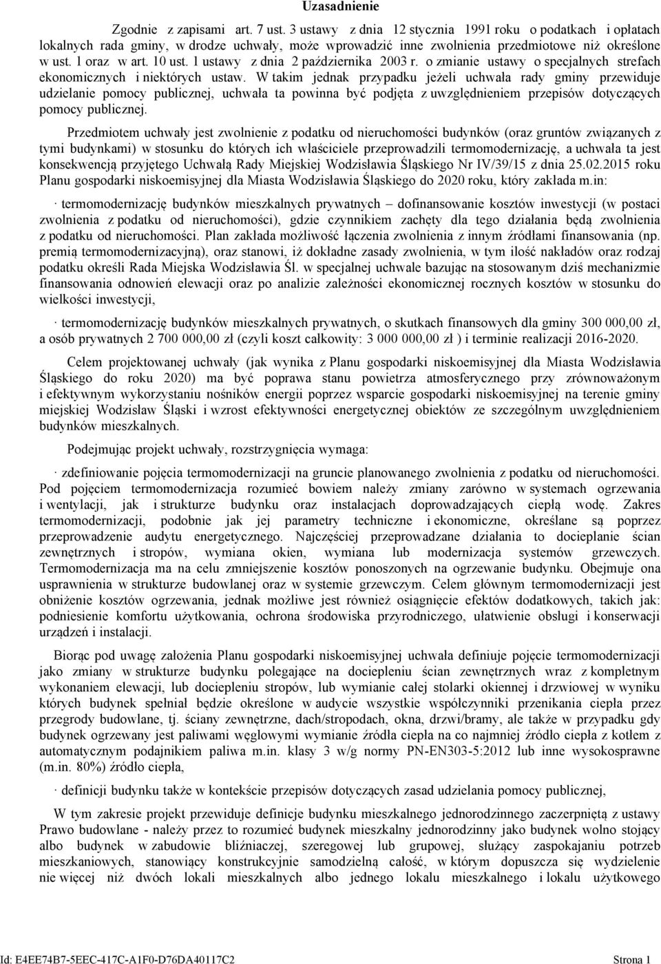 1 ustawy z dnia 2 października 2003 r. o zmianie ustawy o specjalnych strefach ekonomicznych i niektórych ustaw.