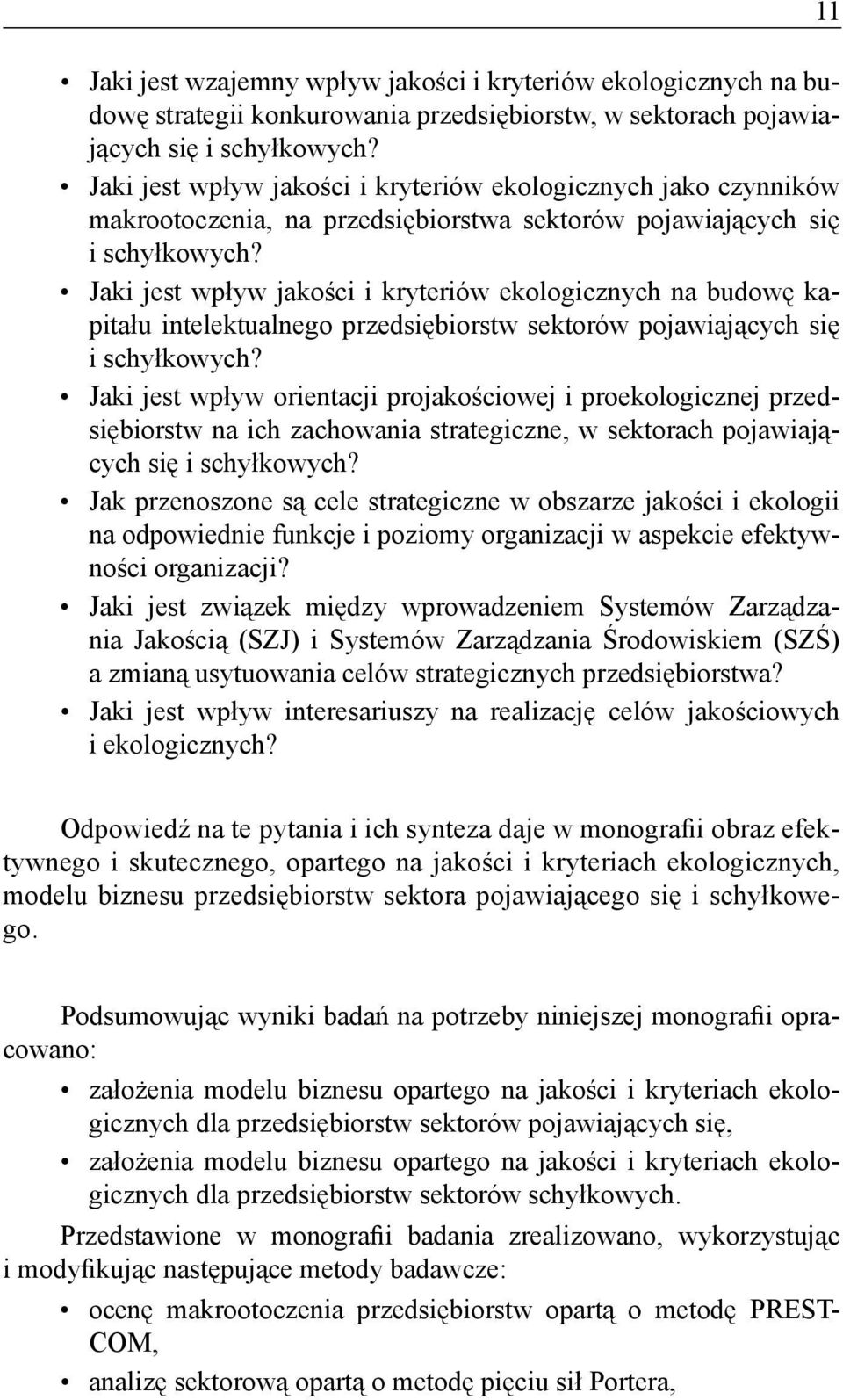 Jaki jest wpływ jakości i kryteriów ekologicznych na budowę kapitału intelektualnego przedsiębiorstw sektorów pojawiających się i schyłkowych?