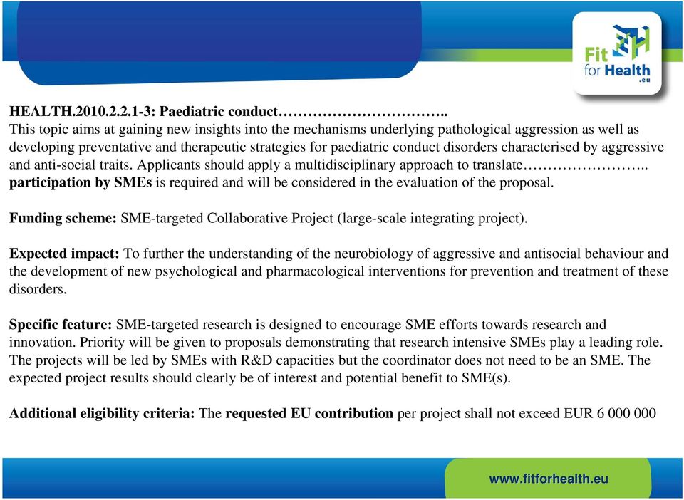 characterised by aggressive and anti-social traits. Applicants should apply a multidisciplinary approach to translate.