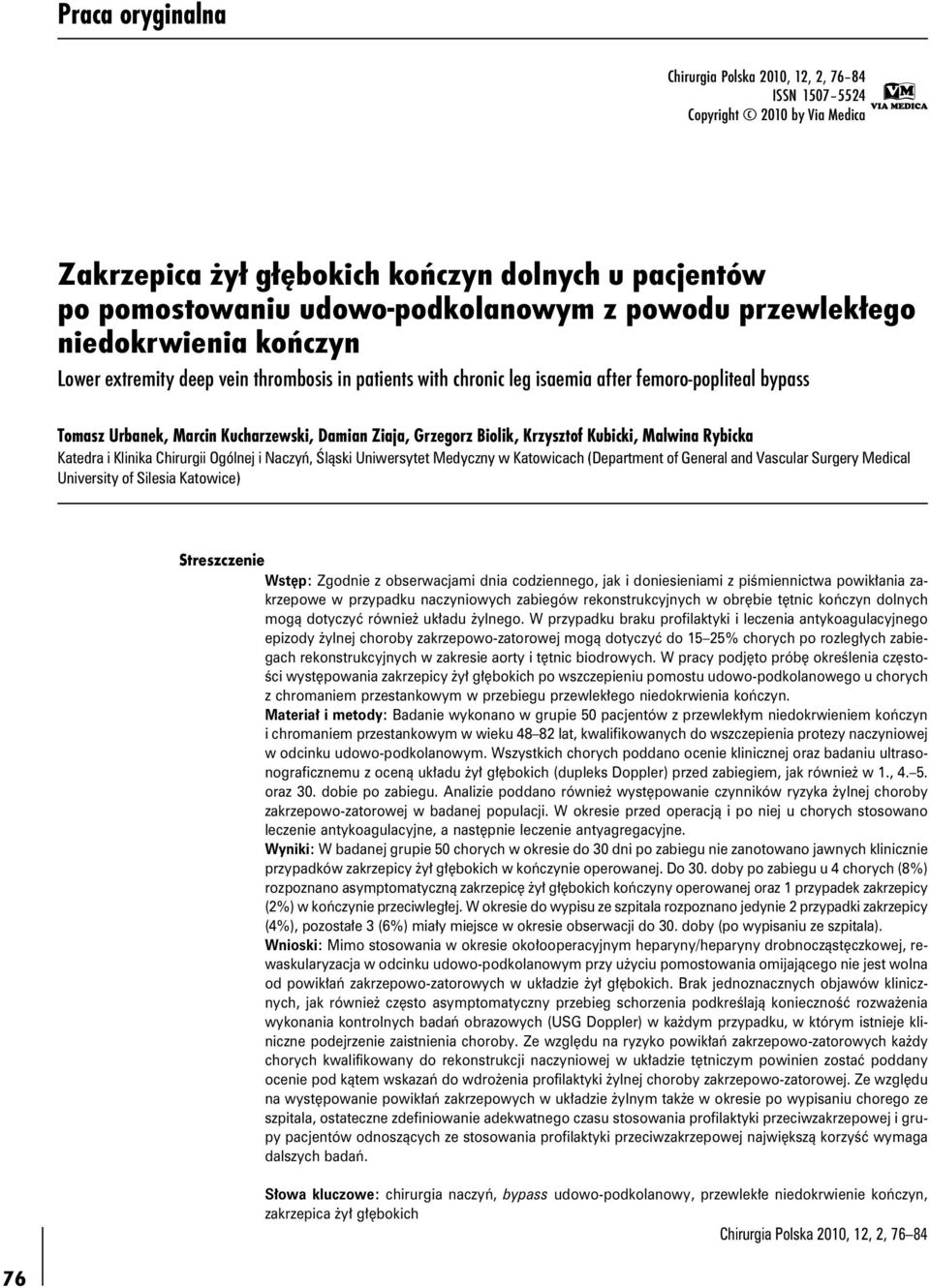 Biolik, Krzysztof Kubicki, Malwina Rybicka Katedra i Klinika Chirurgii Ogólnej i Naczyń, Śląski Uniwersytet Medyczny w Katowicach (Department of General and Vascular Surgery Medical University of