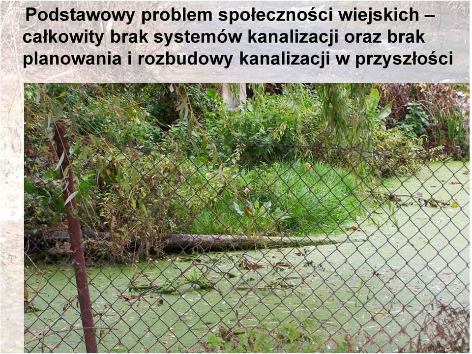 kanalizacji oraz brak planowania i