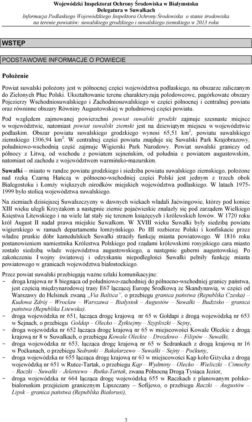 Augustowskiej w południowej części powiatu.