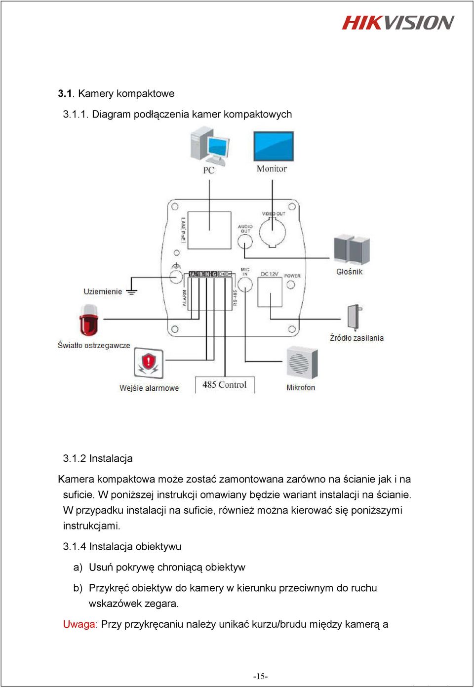 W przypadku instalacji na suficie, również można kierować się poniższymi instrukcjami. 3.1.