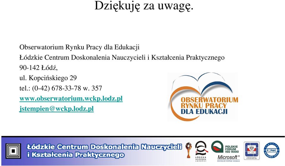 Doskonalenia Nauczycieli i Kształcenia Praktycznego 90-142