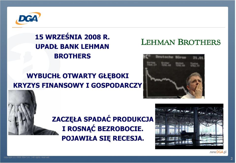 GŁĘBOKI KRYZYS FINANSOWY I GOSPODARCZY