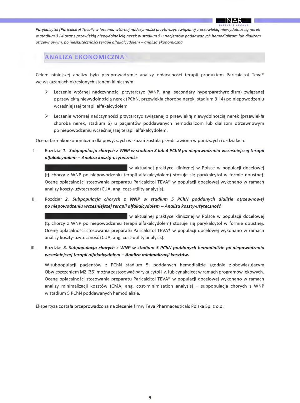 we wskazaniah kreslnyh stanem kliniznym: > Lezenie wtrnej nadzynnsi przytarzy (WNP, ang.