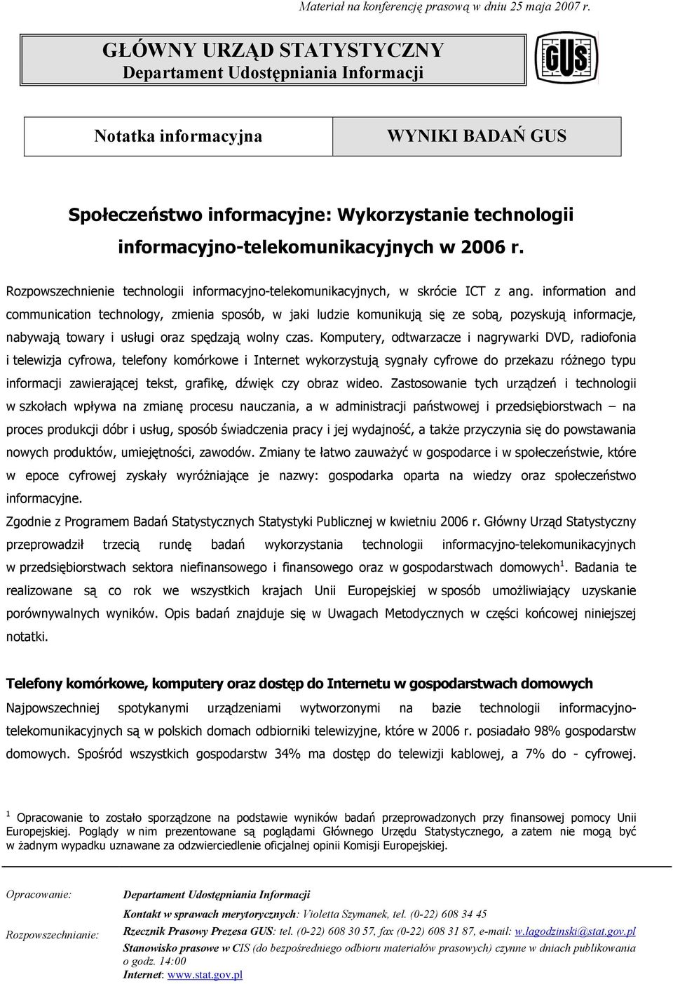 Rozpowszechnienie technologii informacyjno-telekomunikacyjnych, w skrócie ICT z ang.