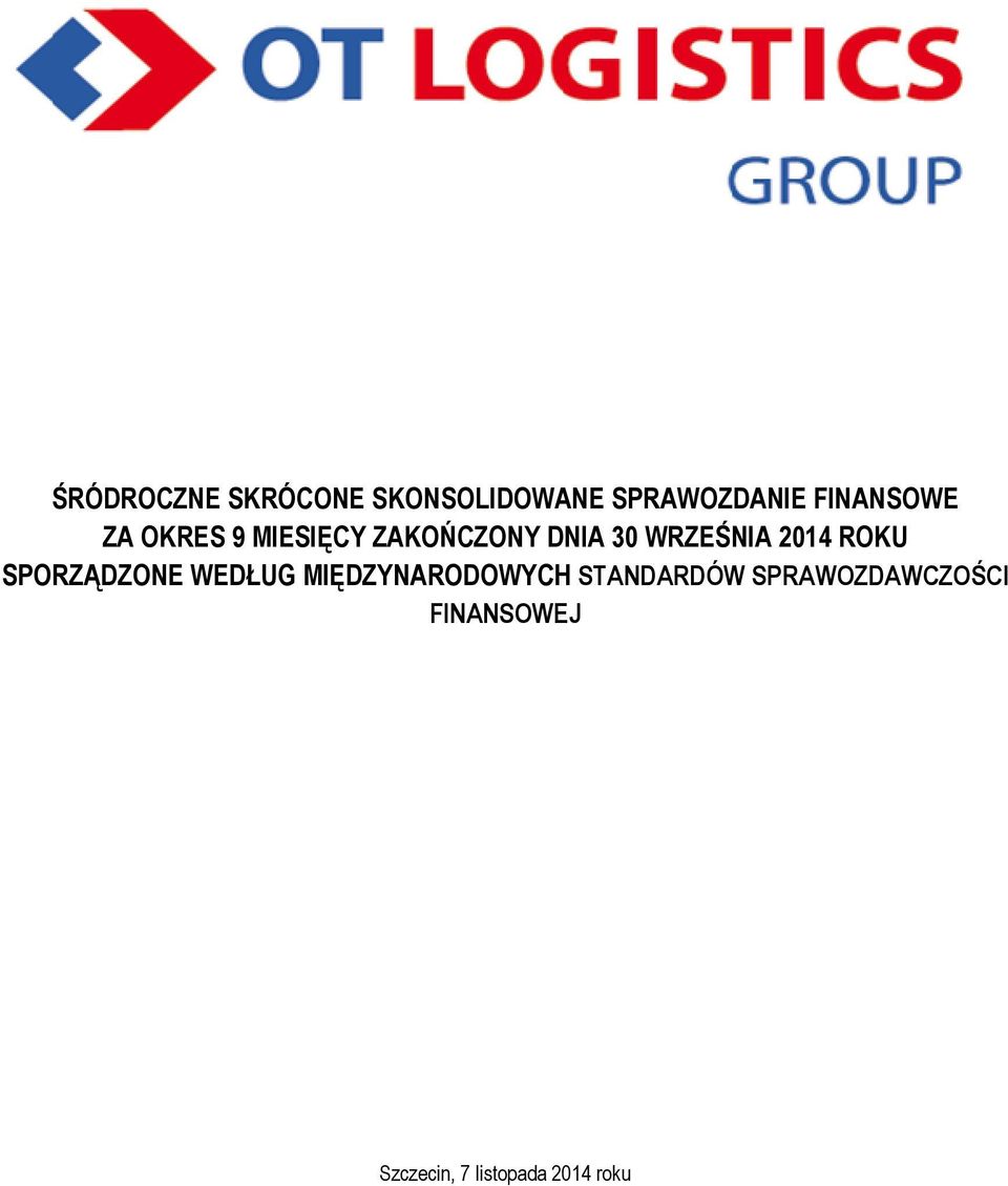 WRZEŚNIA 2014 ROKU SPORZĄDZONE WEDŁUG MIĘDZYNARODOWYCH