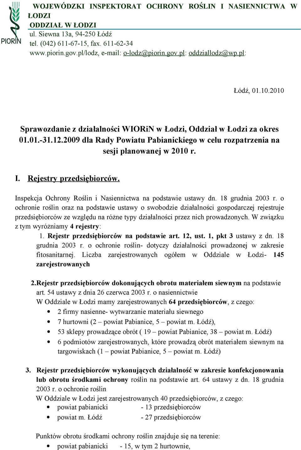 Rejestry przedsiębiorców. Inspekcja Ochrony Roślin i Nasiennictwa na podstawie ustawy dn. 18 grudnia 2003 r.