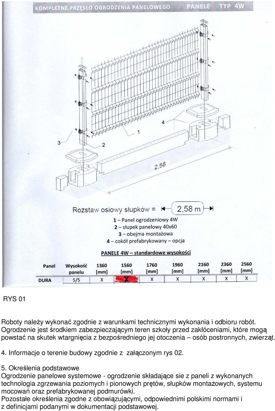 zwierząt. 4. Informacje o terenie budowy zgodnie z załączonym rys 02. 5.