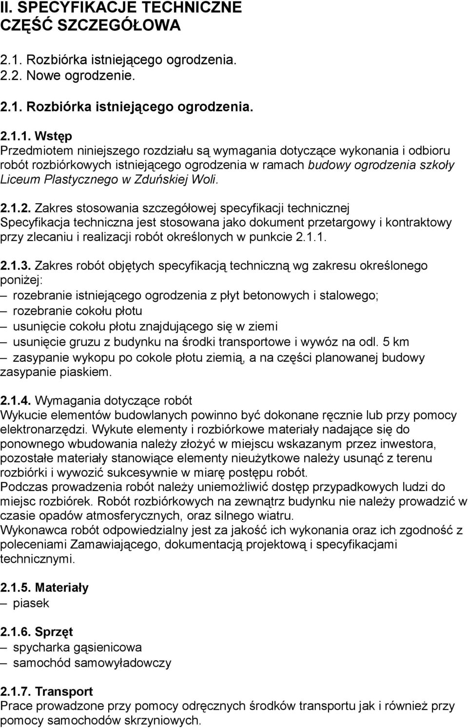 Rozbiórka istniejącego ogrodzenia. 2.1.