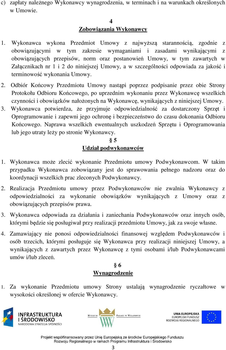 zawartych w Załącznikach nr 1 i 2 