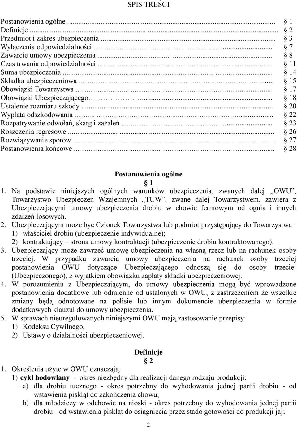 ..... 22 Rozpatrywanie odwołań, skarg i zażaleń... 23 Roszczenia regresowe...... 26 Rozwiązywanie sporów... 27 Postanowienia końcowe... 28 Postanowienia ogólne 1 1.