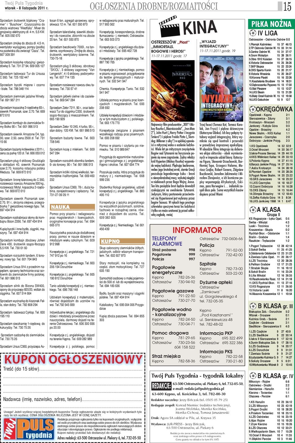 Tel. 725 152 447 Sprzedam byczki miêsne i czarno - bia³e. Tel. 788 348 114 Sprzedam ziemniaki jadalne Winety. Tel. 691 967 211 Sprzedam kopaczkê 2-rzêdówkê 83 r., siewnik Poznaniak, szer. 2,70. Tel. 669 872 610 Sprzedam kombajn do ziemniaków firmy Bolko 90 r.