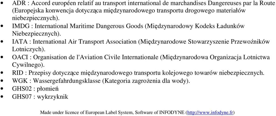 IATA : International Air Transport Association (Międzynarodowe Stowarzyszenie Przewoźników Lotniczych).