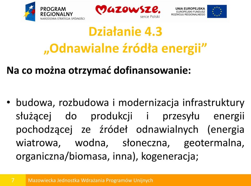 rozbudowa i modernizacja infrastruktury służącej do produkcji i przesyłu