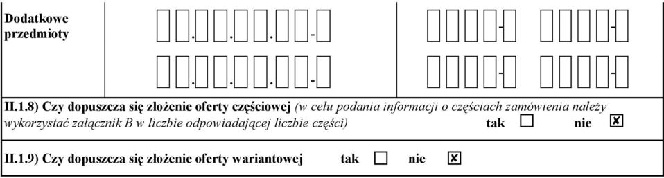 informacji o częściach zamówienia należy wykorzystać załącznik B w