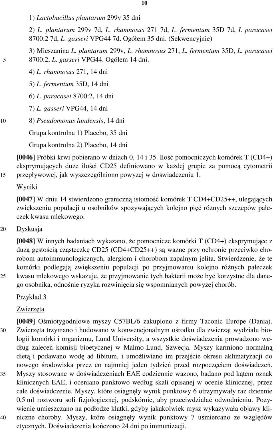 paracasei 8700:2, 14 dni 7) L.