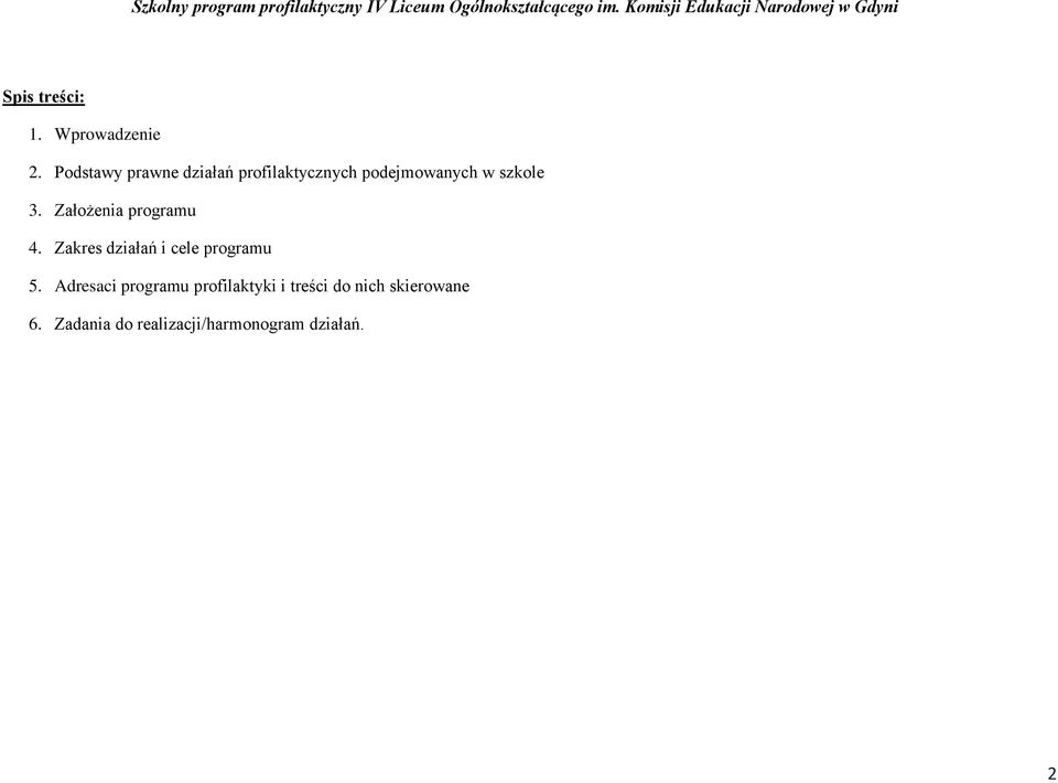 Założenia programu 4. Zakres działań i cele programu 5.