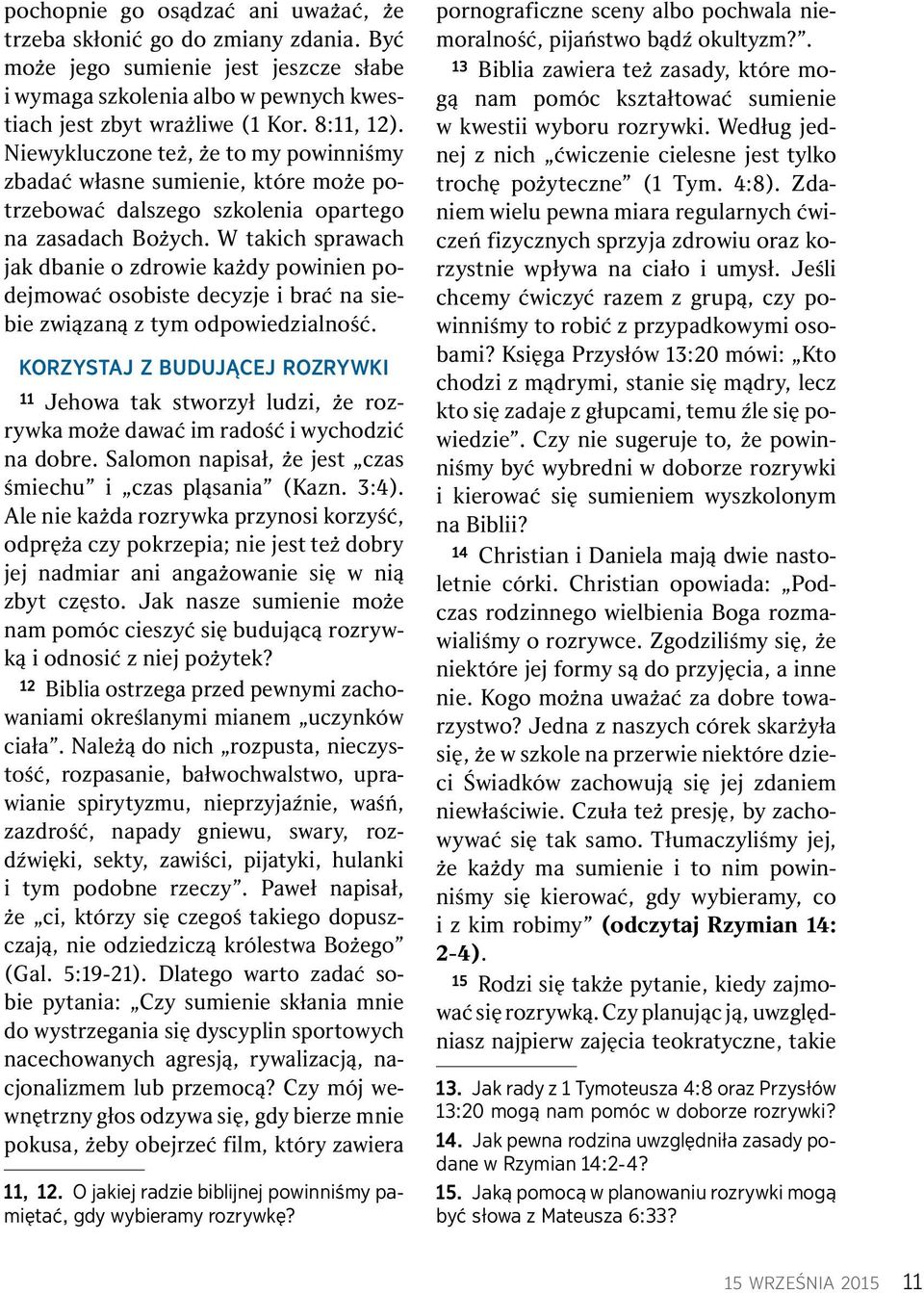 W takich sprawach jak dbanie o zdrowie kazdy powinien podejmowa cosobistedecyzjeibra cnasiebie zwi zan z tym odpowiedzialno s c.
