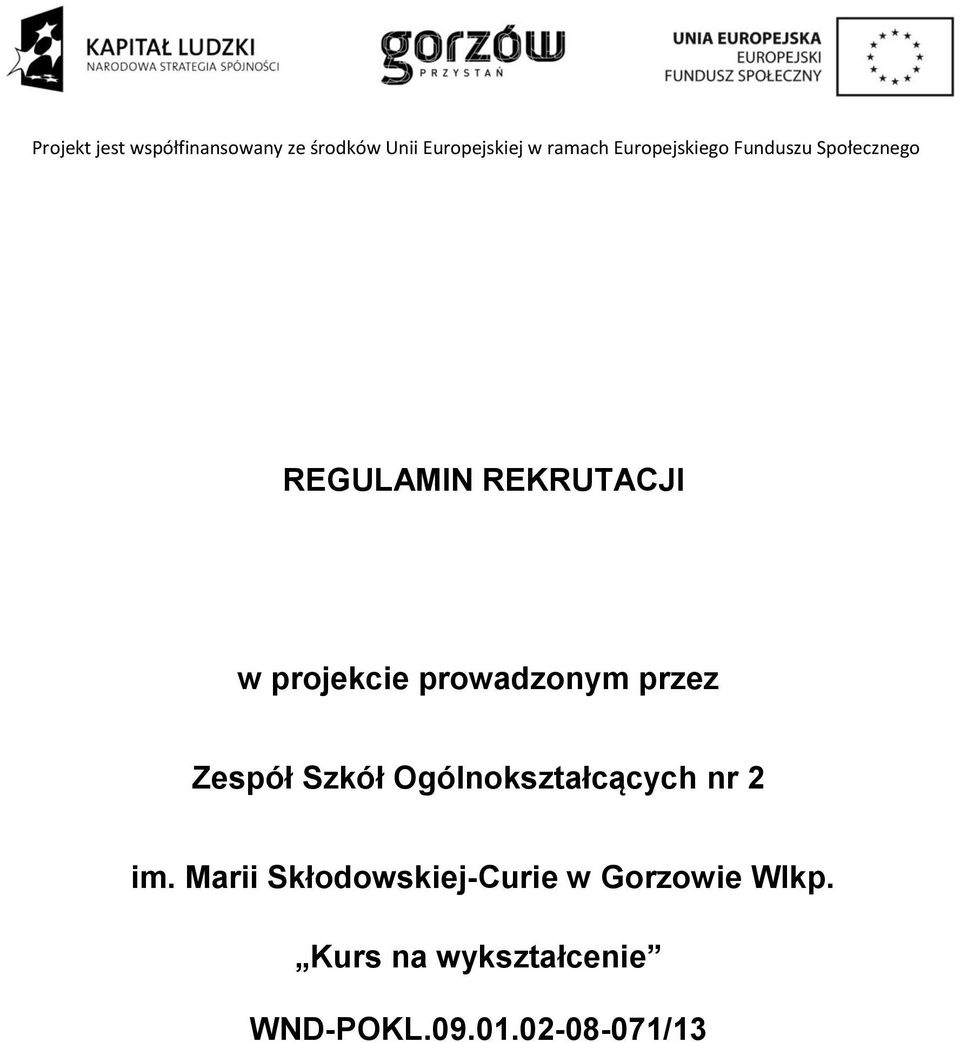 Marii Skłodowskiej-Curie w Gorzowie Wlkp.