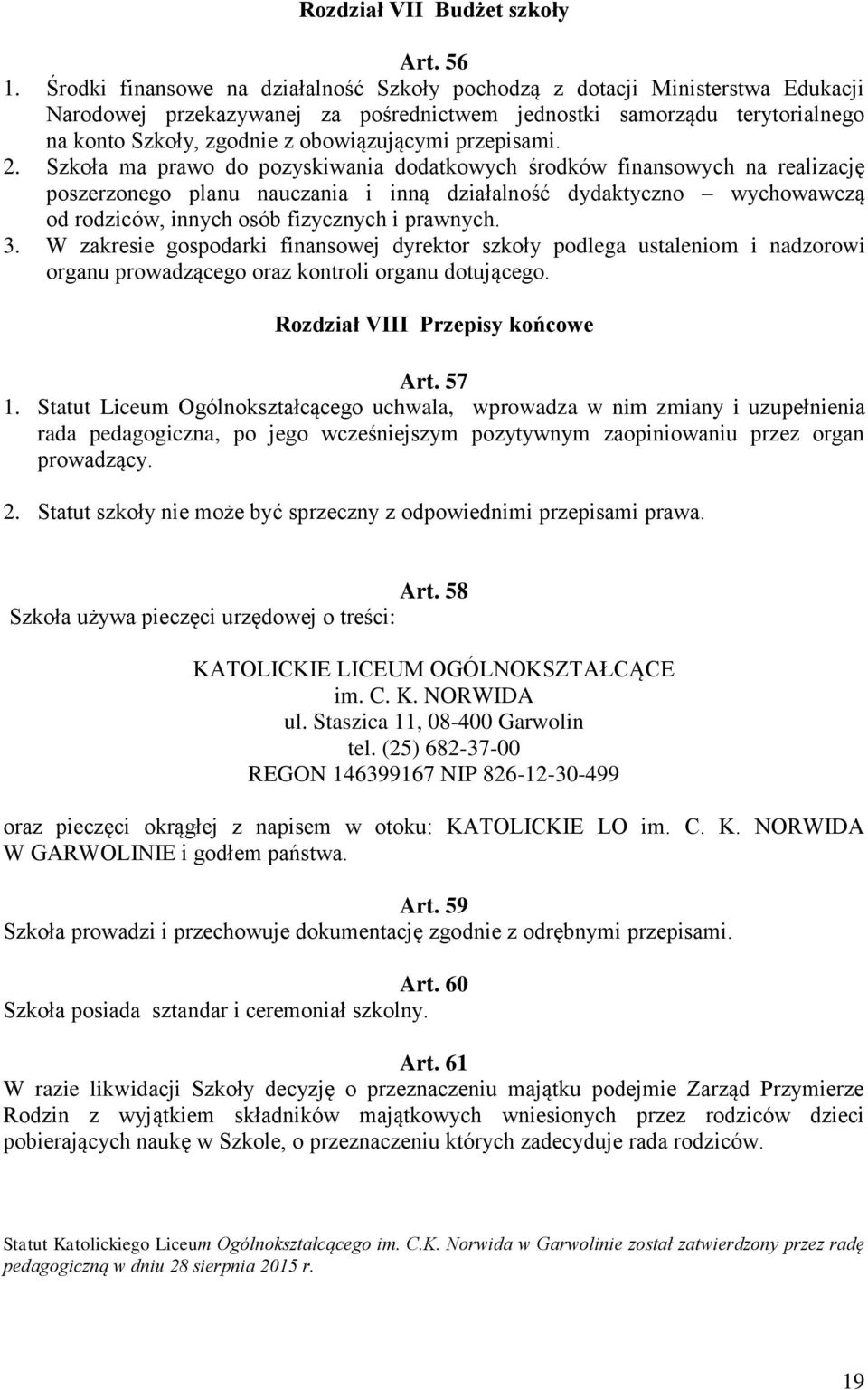 przepisami. 2.