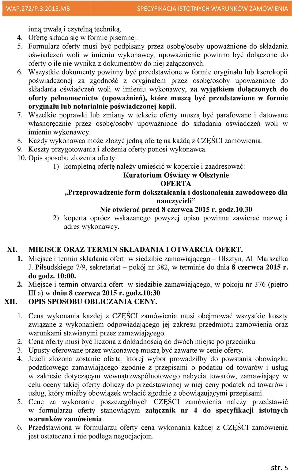 załączonych. 6.