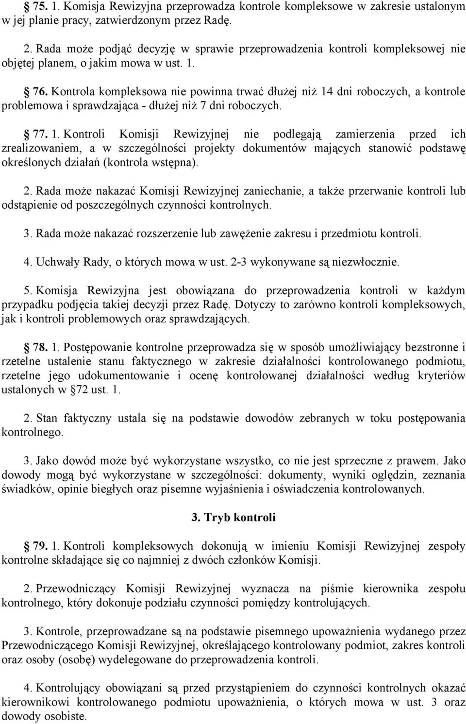 Kontrola kompleksowa nie powinna trwać dłużej niż 14