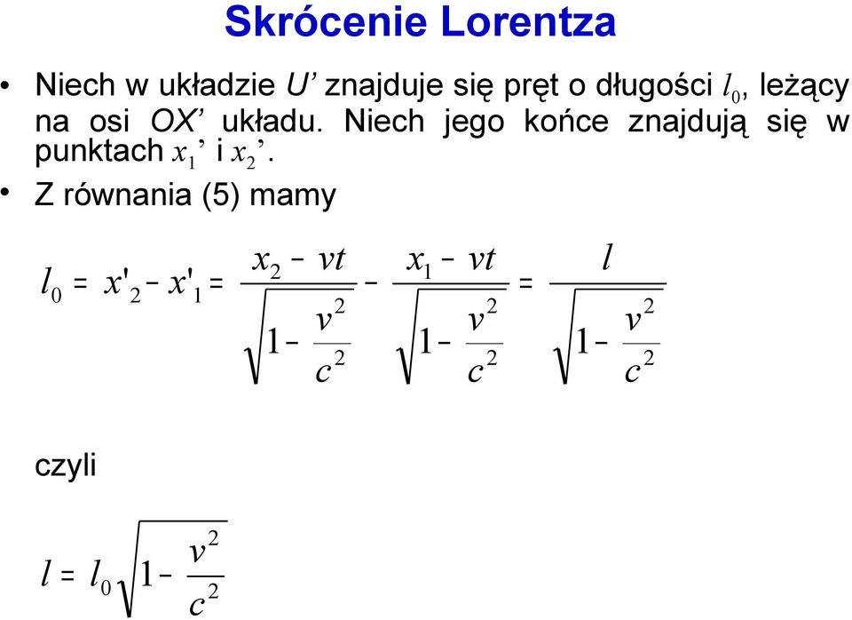 Nieh jego końe znajdują się w punktah x i x.