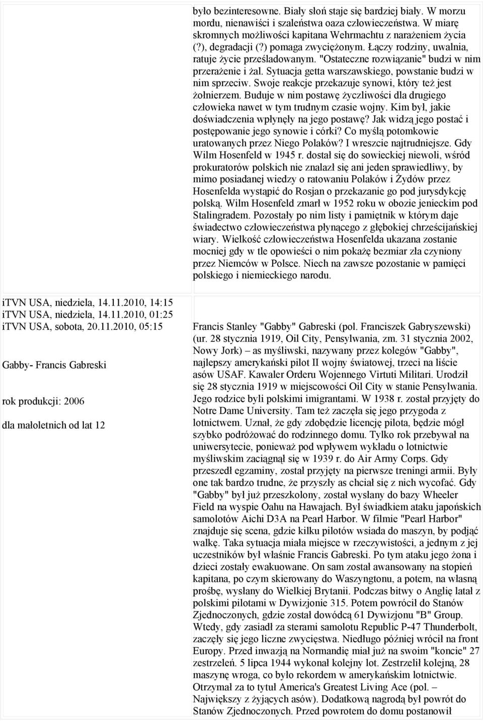 Sytuacja getta warszawskiego, powstanie budzi w nim sprzeciw. Swoje reakcje przekazuje synowi, który też jest żołnierzem.