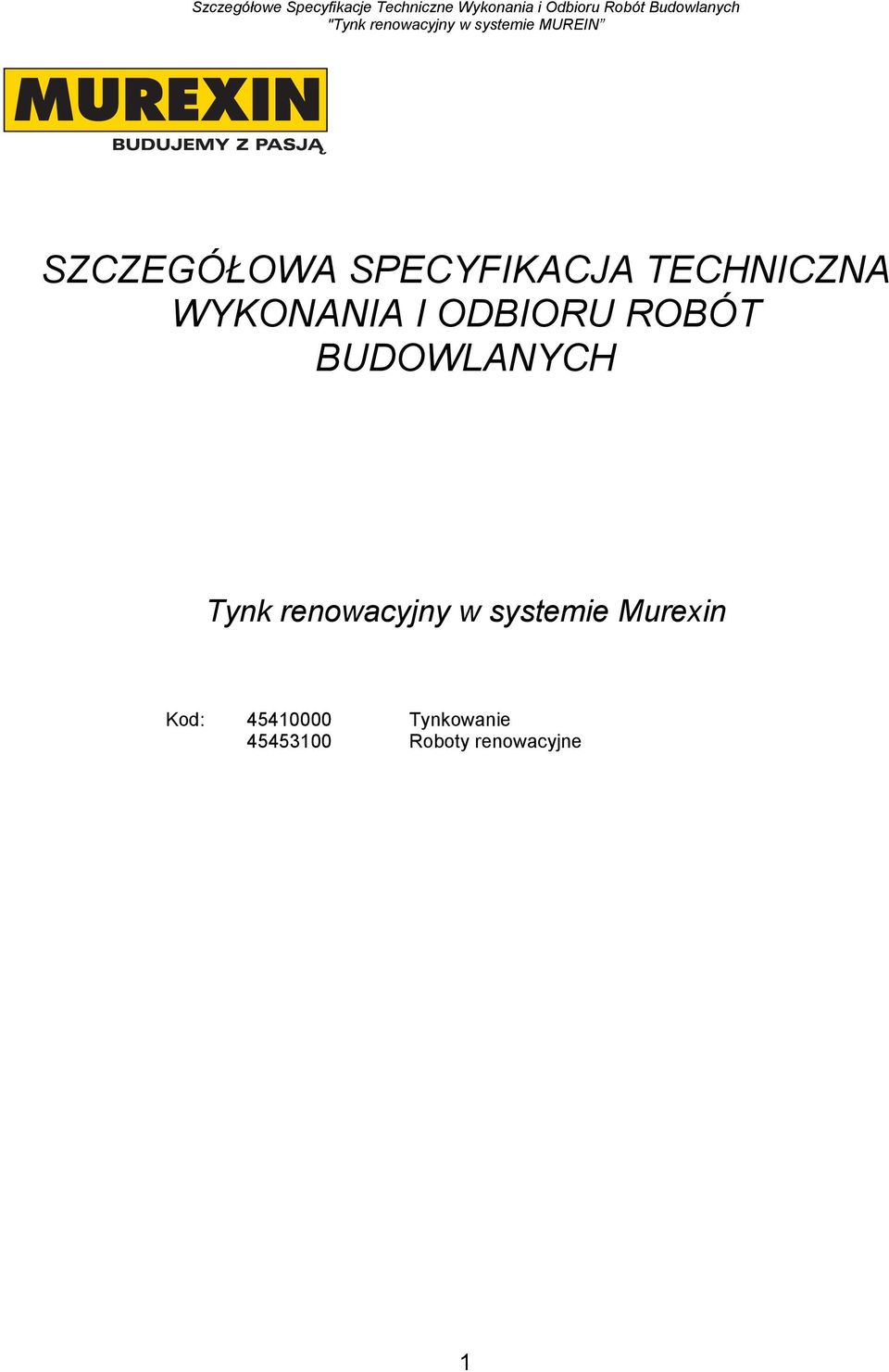 Tynk renowacyjny w systemie Murexin Kod: