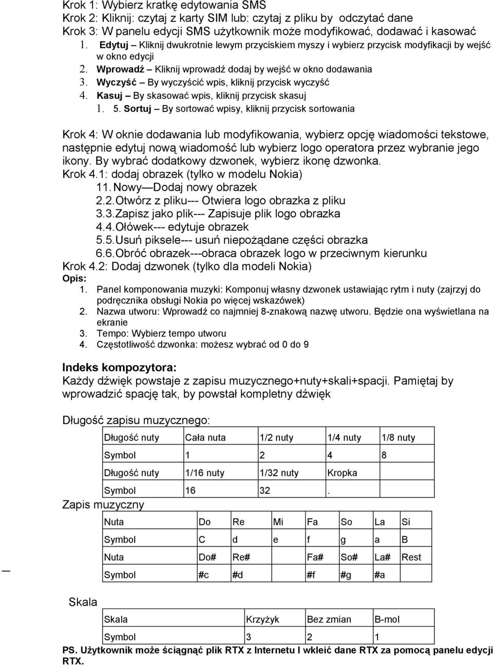 Wyczyść By wyczyścić wpis, kliknij przycisk wyczyść 4. Kasuj By skasować wpis, kliknij przycisk skasuj 1. 5.