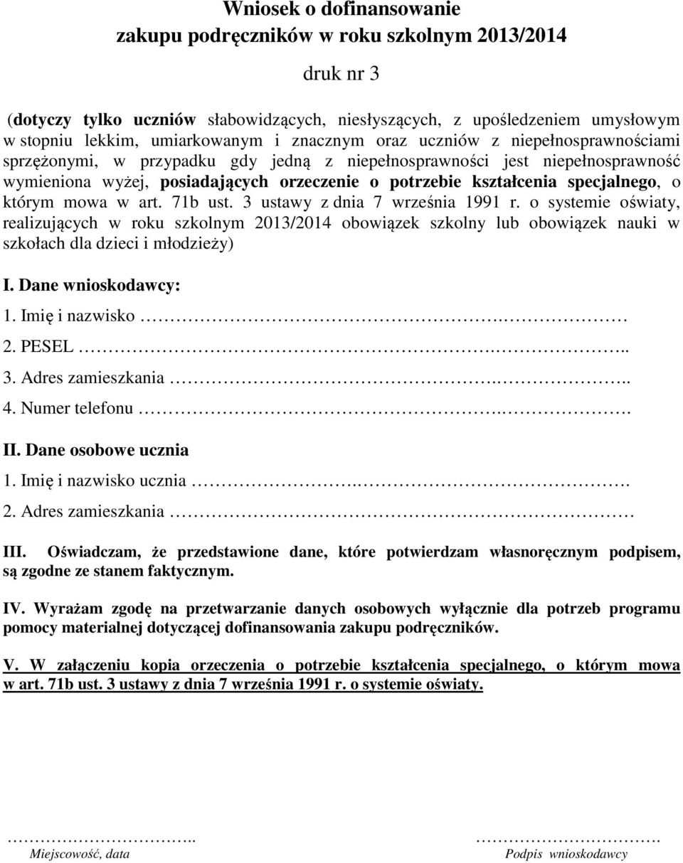 specjalnego, o którym mowa w art. 71b ust. 3 ustawy z dnia 7 września 1991 r.