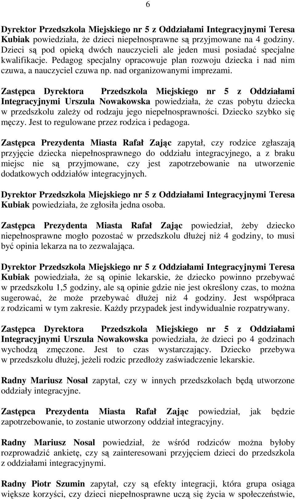 nad organizowanymi imprezami.