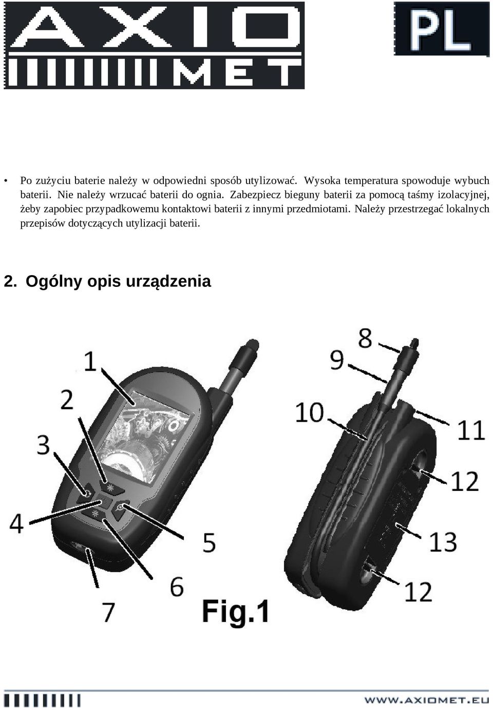 Zabezpiecz bieguny baterii za pomocą taśmy izolacyjnej, żeby zapobiec przypadkowemu