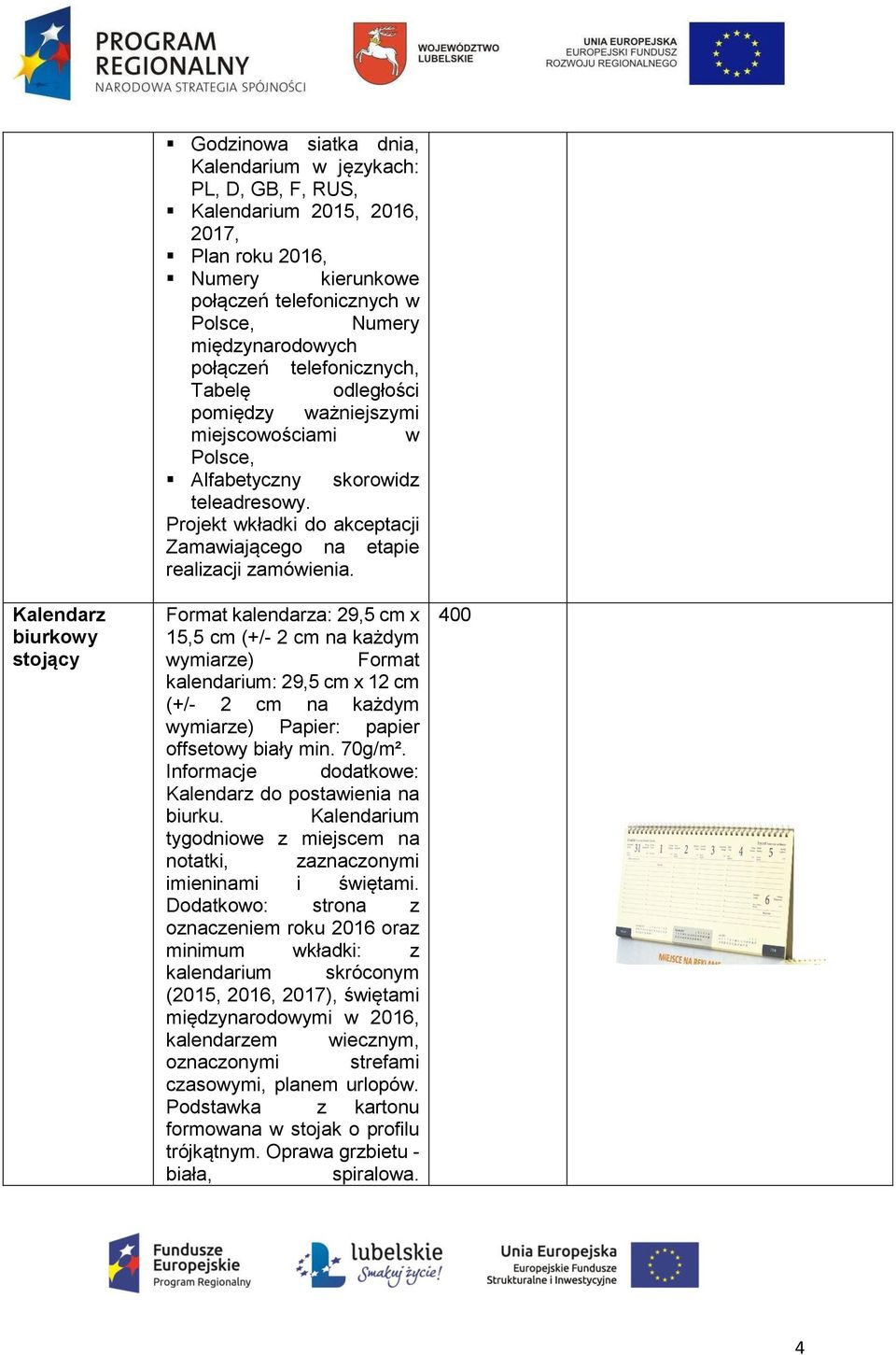 Projekt wkładki do akceptacji Zamawiającego na etapie realizacji zamówienia.