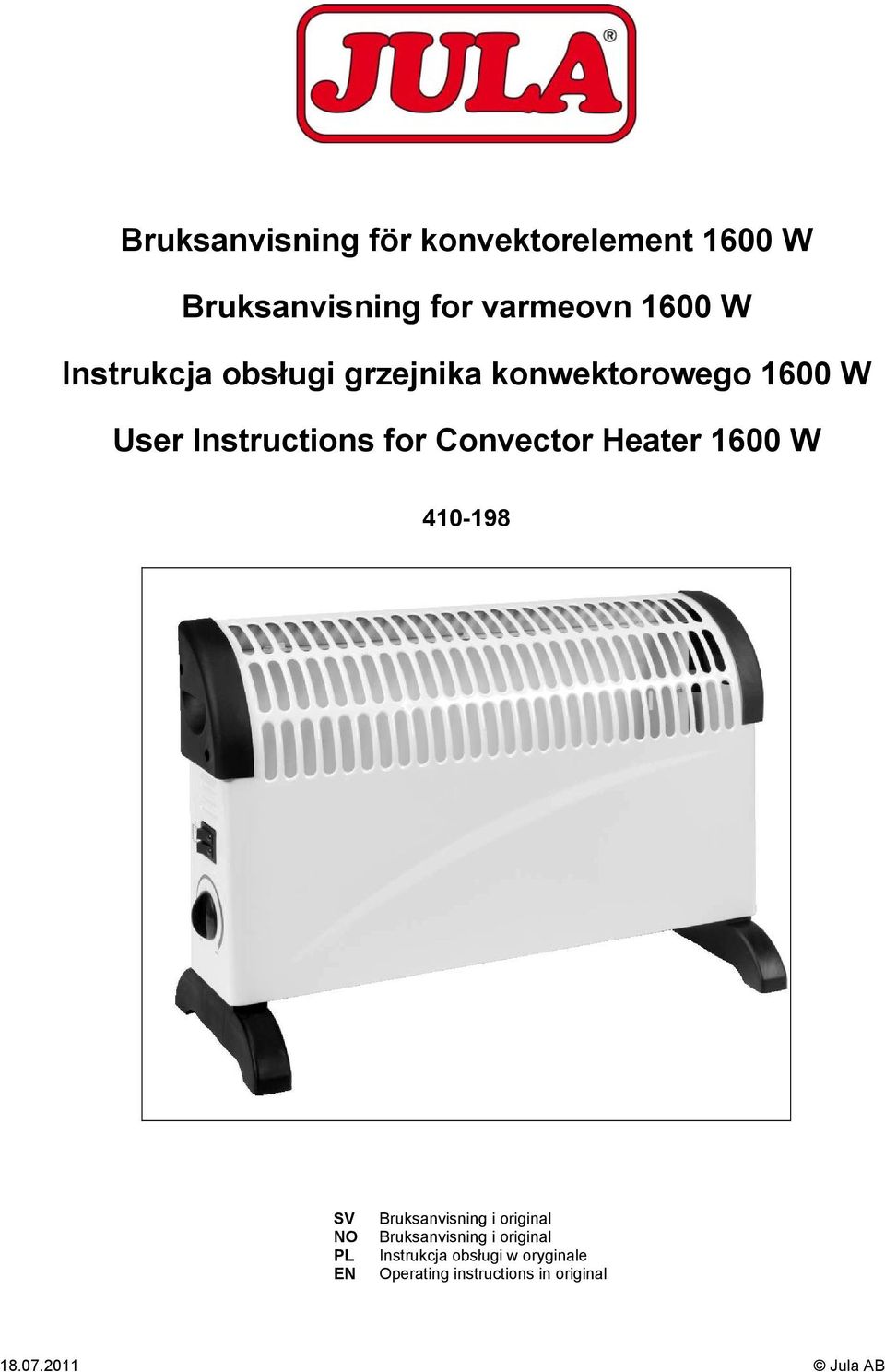 Heater 1600 W 410-198 SV NO PL EN Bruksanvisning i original Bruksanvisning i