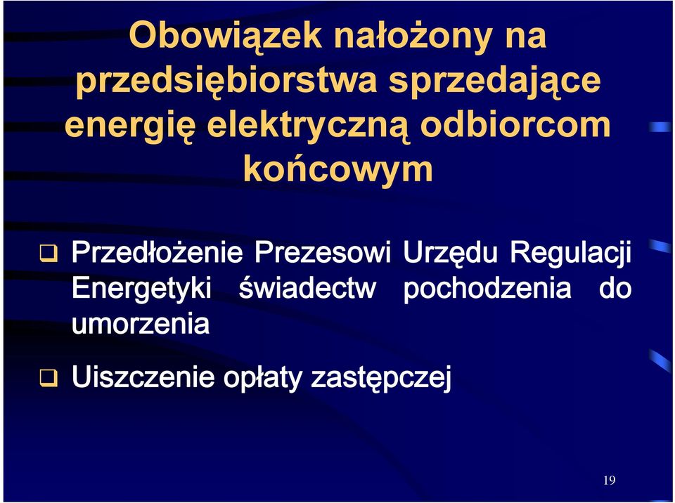 Prezesowi Urzędu Regulacji Energetyki świadectw