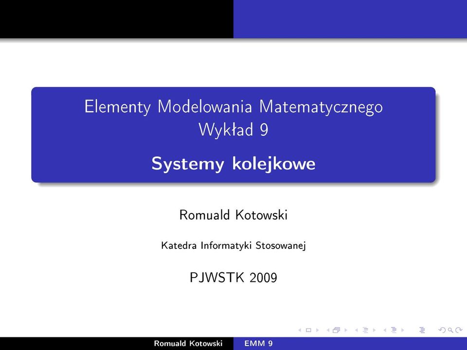 Systemy kolejkowe Romuald