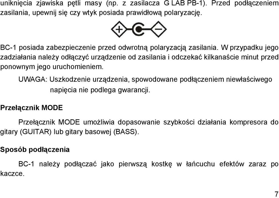 W przypadku jego zadziałania należy odłączyć urządzenie od zasilania i odczekać kilkanaście minut przed ponownym jego uruchomieniem.