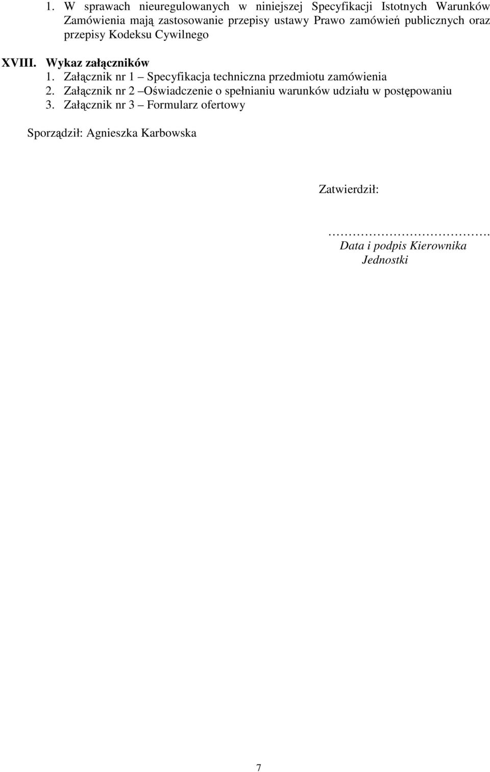 Załącznik nr 1 Specyfikacja techniczna przedmiotu zamówienia 2.