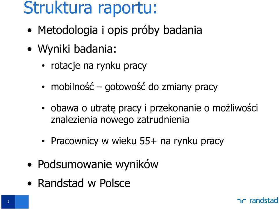 utratę pracy i przekonanie o możliwości znalezienia nowego