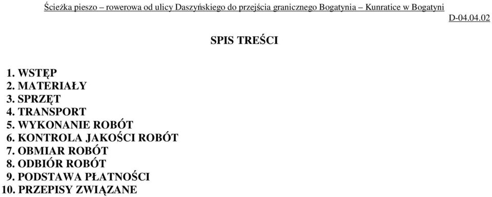 KONTROLA JAKOŚCI ROBÓT 7. OBMIAR ROBÓT 8.